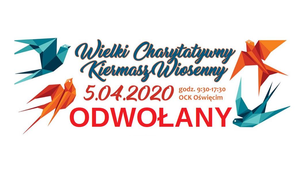 OŚWIĘCIM. Wielki Charytatywny Kiermasz Wiosenny zostaje odwołany
